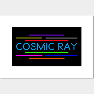 Cosmic Ray Colorful Posters and Art